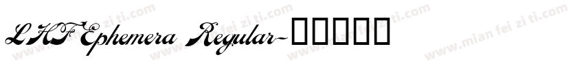 LHF Ephemera Regular字体转换